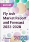 Fly Ash Market Report and Forecast 2023-2028 - Product Thumbnail Image