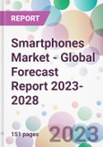 Smartphones Market - Global Forecast Report 2023-2028- Product Image