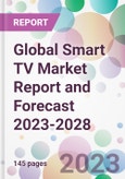 Global Smart TV Market Report and Forecast 2023-2028- Product Image