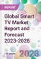 Global Smart TV Market Report and Forecast 2023-2028 - Product Image