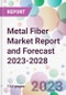 Metal Fiber Market Report and Forecast 2023-2028 - Product Thumbnail Image