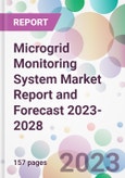 Microgrid Monitoring System Market Report and Forecast 2023-2028- Product Image
