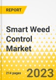 Smart Weed Control Market - A Global and Regional Analysis: Focus on Application, Product, and Country-Wise Analysis - Analysis and Forecast, 2023-2028- Product Image