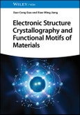 Electronic Structure Crystallography and Functional Motifs of Materials. Edition No. 1- Product Image