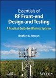 Essentials of RF Front-end Design and Testing. A Practical Guide for Wireless Systems. Edition No. 1- Product Image