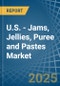 U.S. - Jams, Jellies, Puree and Pastes - Market Analysis, Forecast, Size, Trends and Insights - Product Thumbnail Image