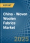 China - Woven Woolen Fabrics - Market Analysis, Forecast, Size, Trends and Insights - Product Thumbnail Image