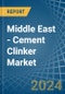 Middle East - Cement Clinker - Market Analysis, Forecast, Size, Trends and Insights - Product Thumbnail Image