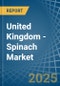 United Kingdom - Spinach - Market Analysis, Forecast, Size, Trends and Insights - Product Thumbnail Image