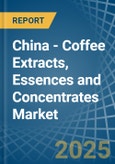 China - Coffee Extracts, Essences and Concentrates - Market Analysis, Forecast, Size, Trends and Insights- Product Image