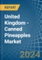 United Kingdom - Canned Pineapples - Market Analysis, Forecast, Size, Trends and Insights - Product Thumbnail Image