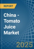 China - Tomato Juice - Market Analysis, Forecast, Size, Trends and Insights- Product Image