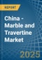 China - Marble and Travertine - Market Analysis, Forecast, Size, Trends and Insights - Product Image