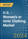 U.S. - Women's or Girls' Clothing (Knitted or Crocheted) - Market Analysis, Forecast, Size, Trends and Insights- Product Image