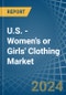 U.S. - Women's or Girls' Clothing (Knitted or Crocheted) - Market Analysis, Forecast, Size, Trends and Insights - Product Thumbnail Image