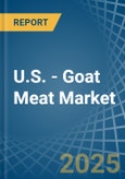 U.S. - Goat Meat - Market Analysis, Forecast, Size, Trends and Insights- Product Image