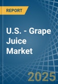U.S. - Grape Juice - Market Analysis, Forecast, Size, Trends and Insights- Product Image