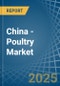 China - Poultry - Market Analysis, Forecast, Size, Trends and Insights - Product Thumbnail Image