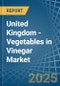 United Kingdom - Vegetables in Vinegar - Market Analysis, Forecast, Size, Trends and insights - Product Thumbnail Image