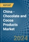 China - Chocolate and Cocoa Products - Market Analysis, Forecast, Size, Trends and Insights - Product Thumbnail Image