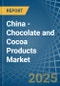 China - Chocolate and Cocoa Products - Market Analysis, Forecast, Size, Trends and Insights - Product Image