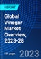 Global Vinegar Market Overview, 2023-28 - Product Image