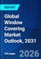 Global Window Covering Market Outlook, 2031 - Product Thumbnail Image