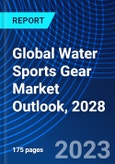 Global Water Sports Gear Market Outlook, 2028- Product Image