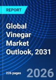 Global Vinegar Market Outlook, 2031- Product Image