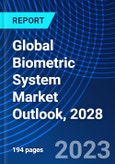 Global Biometric System Market Outlook, 2028- Product Image