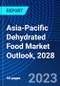 Asia-Pacific Dehydrated Food Market Outlook, 2028 - Product Thumbnail Image
