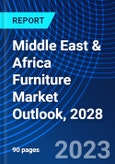 Middle East & Africa Furniture Market Outlook, 2028- Product Image