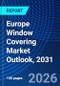 Europe Window Covering Market Outlook, 2031 - Product Thumbnail Image