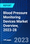 Blood Pressure Monitoring Devices Market Overview, 2023-28 - Product Thumbnail Image