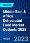 Middle East & Africa Dehydrated Food Market Outlook, 2028 - Product Image