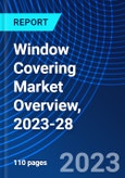 Window Covering Market Overview, 2023-28- Product Image