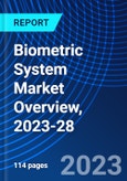Biometric System Market Overview, 2023-28- Product Image