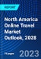 North America Online Travel Market Outlook, 2028 - Product Thumbnail Image
