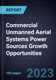 Commercial Unmanned Aerial Systems Power Sources Growth Opportunities- Product Image