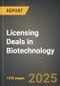 Licensing Deals in Biotechnology 2019-2024 - Product Thumbnail Image