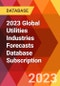 2023 Global Utilities Industries Forecasts Database Subscription - Product Image