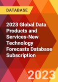2023 Global Data Products and Services-New Technology Forecasts Database Subscription- Product Image
