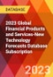 2023 Global Financial Products and Services-New Technology Forecasts Database Subscription - Product Image