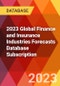 2023 Global Finance and Insurance Industries Forecasts Database Subscription - Product Image