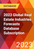 2023 Global Real Estate Industries Forecasts Database Subscription- Product Image