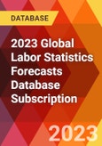 2023 Global Labor Statistics Forecasts Database Subscription- Product Image