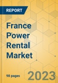 France Power Rental Market - Strategic Assessment & Forecast 2023-2029- Product Image