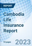 Cambodia Life Insurance Report- Product Image