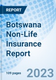 Botswana Non-Life Insurance Report- Product Image
