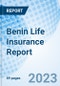 Benin Life Insurance Report - Product Thumbnail Image